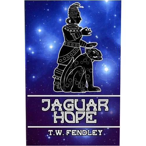 T.W. Fendley Jaguar Hope (Zero Time Chronicles)