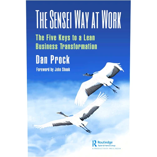 By Dan Prock (Author) The Sensei Way at Work