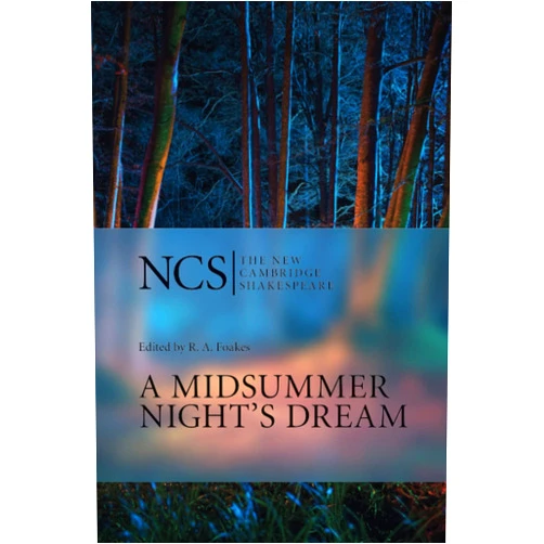William Shakespeare A Midsummer Night's Dream (The New Cambridge Shakespeare)