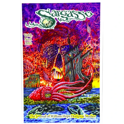 By Sam A Gafford (Author) Sargasso: The Journal of William Hope Hodgson Studies