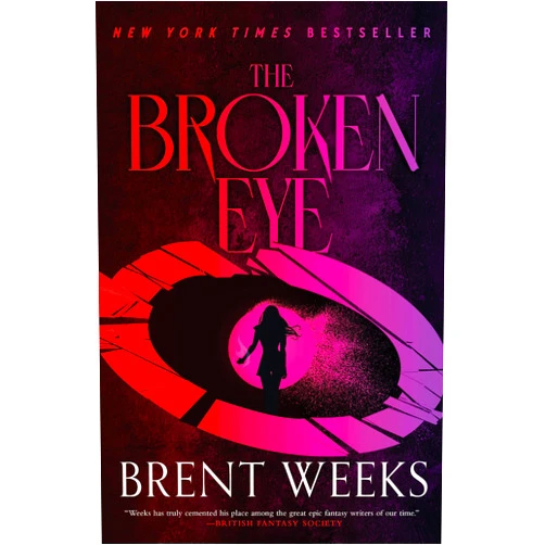 Brent Weeks The Broken Eye (Lightbringer, 3)
