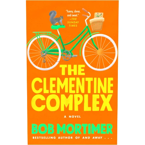 By Bob Mortimer (Author) The Clementine Complex
