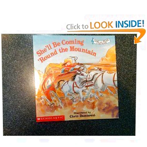 By Chris Demarest (Author) She'll Be Coming 'Round the Mountain (Sing and Read Storybook)