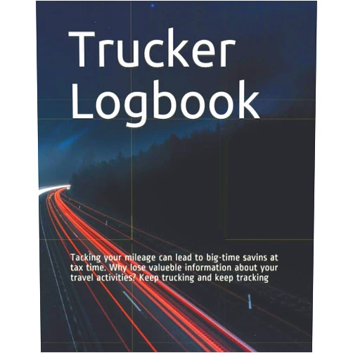 J. Flores Pouerié Trucker Logbook: Tacking your mileage can lead to big-time savins at tax time. Why lose valueble information about your travel activities? Keep trucking and keep tracking