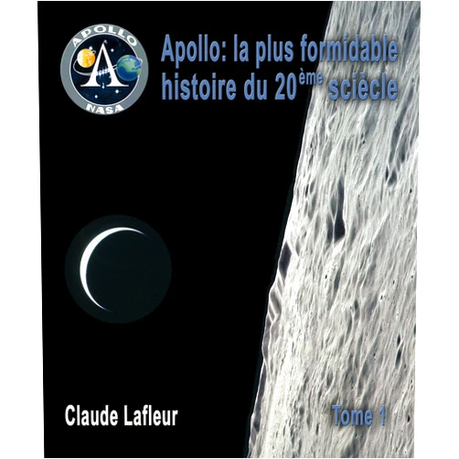 French Edition by Claude Lafleur (Author) Format: Kindle Edition Apollo, la plus formidable histoire du 20ème siècle (French Edition)
