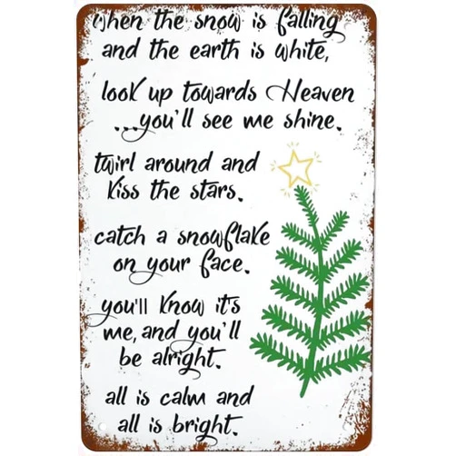 TNRYHTA When The Snow Is Falling In Memory Aluminum Sign Vintage Funny Signs Wall Art Decor Plaque Gift For Home Kitchen Bathroom Restaurant Garden Decorations-8x12in
