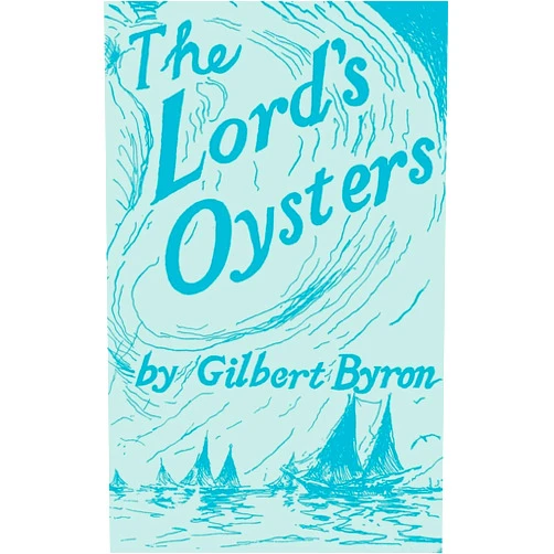 Gilbert Byron The Lord's Oysters (Maryland Paperback Bookshelf)