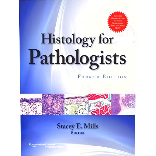 Stacey E. Mills,M.D. Mills, Stacey E. Histology for Pathologists