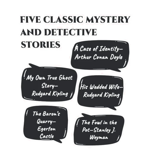 By Arthur Conan Doyle (Author), Rudyard Kipling (Author), Egerton Castle (Author), Stanley J. Weyman (Author), Grace's Giant Print Books (Contributor) & 1 more Five Classic Mystery and Detective Stories: Giant Print Book for Low Vision Readers