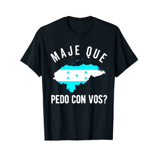 Camisetas Hondureñas Con Bandera Catracha Honduras Flag Catracho Honduran Camiseta Maje Que Pedo? T-Shirt