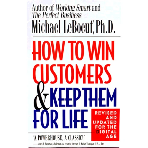 By Michael LeBoeuf (Author) How to Win Customers and Keep Them for Life, Revised Edition
