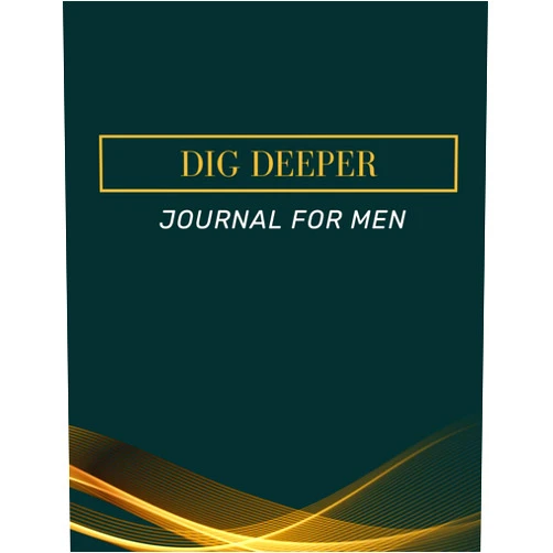 Chudy Design Promotion Dig Deeper Journal For Men: Embrace Pride, Growth, and Resilience on Your Journey