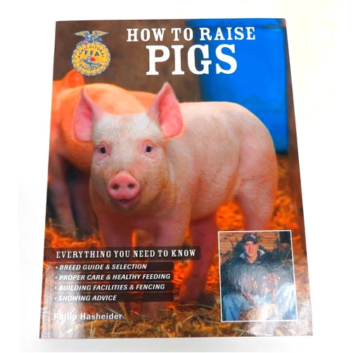 Philip Hasheider How to Raise Pigs