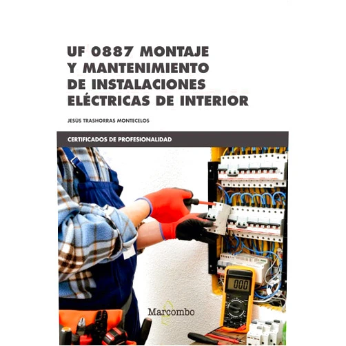 Jesús Trashorras Montecelos UF 0887 Montaje y mantenimiento de instalaciones eléctricas de interior