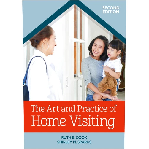 By Dr. Ruth E Cook Ph.D. (Author), Shirley N Sparks M.S. CCC-SLP (Author), Kathy Wahl (Foreword), Carole Ivan Osselaer M.A. (Contributor) & 1 more The Art and Practice of Home Visiting