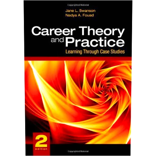By unknown author (Author) Career Theory and Practice: Learning Through Case Studies 2nd edition by Swanson, Jane L. (Laurel), Fouad, Nadya (2009) Paperback