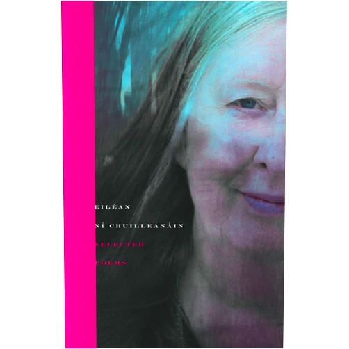 Eiléan Ní Chuilleanáin Selected Poems | Eiléan Ní Chuilleanáin