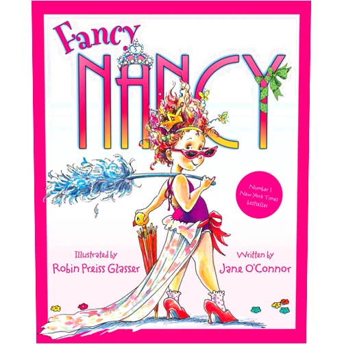 Jane O’Connor,Robin Preiss Glasser Fancy Nancy
