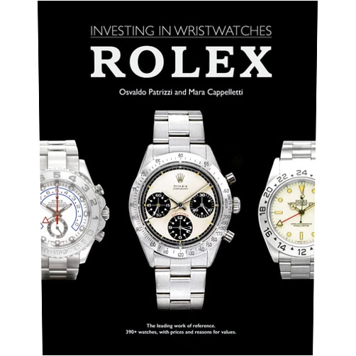 Mara Cappelletti,Osvaldo Patrizzi Rolex: Investing in Wristwatches