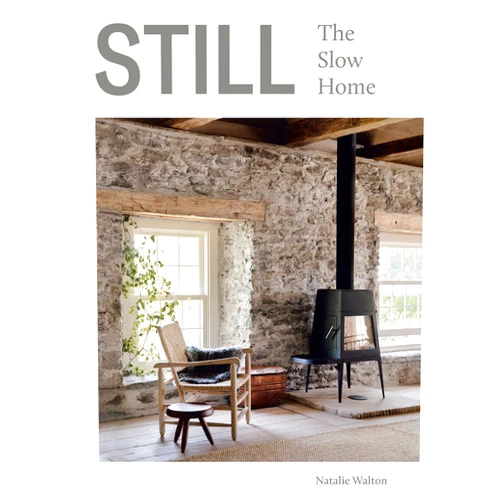 Natalie Walton Still: The Slow Home