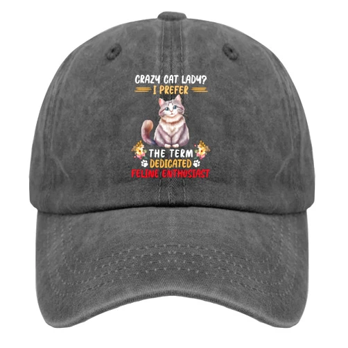 MZCUEC Crazy CAT Lady I Prefer The Term Dedicated Feline Enthusiast Hats for Mens Baseball Cap Funny Washed