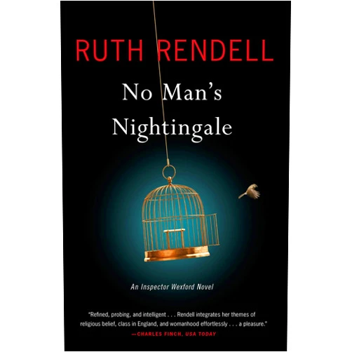 By Ruth Rendell (Author) Format: Kindle Edition No Man's Nightingale: An Inspector Wexford Novel