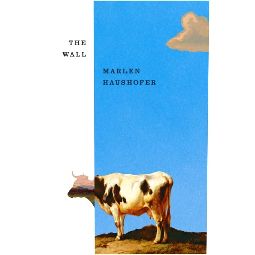 By Marlen Haushofer (Author), Shaun Whiteside (Translator), Claire Louise-Bennett (Afterword) & 0 more The Wall