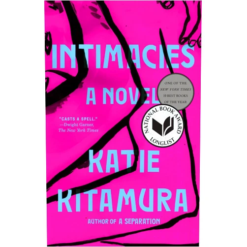 Katie Kitamura Intimacies: A Novel