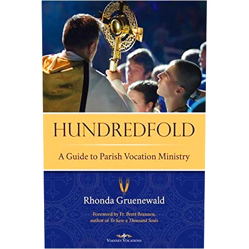 Rhonda Gruenewald Hundredfold, A Guide to Parish Vocation Ministry