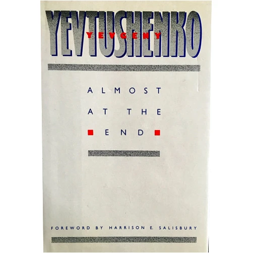 Russian Edition by Yevgeny Yevtushenko (Author) Almost at the End (English and Russian Edition)