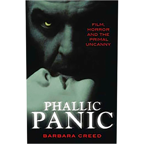 By Barbara Creed (Author) Format: Kindle Edition Phallic Panic