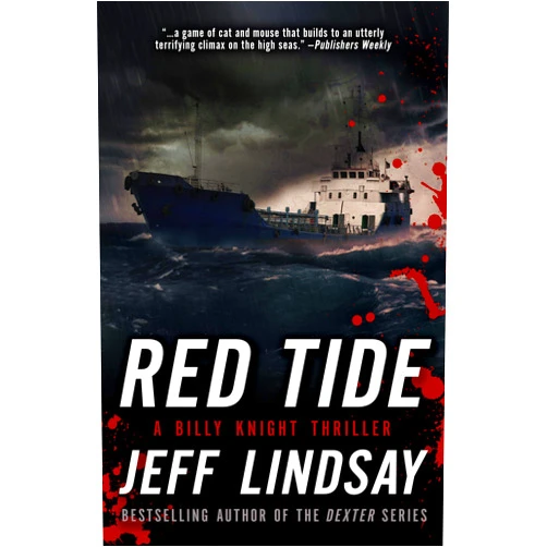 Jeff Lindsay Red Tide (The Billy Knight Thrillers)