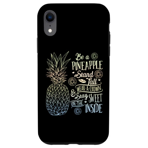 Lique Aloha Beach iPhone XR Be A Pineapple Wear A Crown And Stay Sweet Tropical Fruit Case