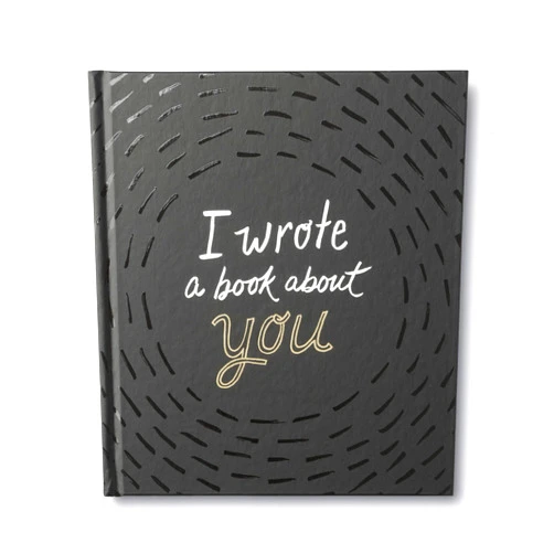 By M. H. Clark (Author) I Wrote a Book About You — A fun, fill-in-the-blank book.