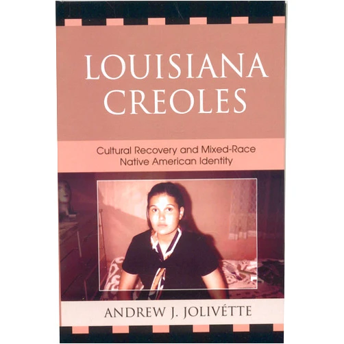 By Andrew J. Jolivétte (Author), Paula Gunn Allen (Author) Format: Kindle Edition Louisiana Creoles: Cultural Recovery and Mixed-Race Native American Identity