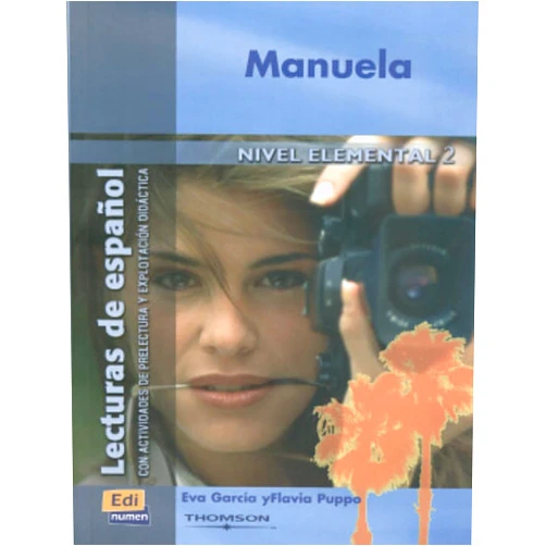 José Luis Ocasar Ariza,Abel Murcia Soriano,Eva García Rodríguez,Flavia Puppo Manuela (Lectura De Espanol) (Spanish Edition)