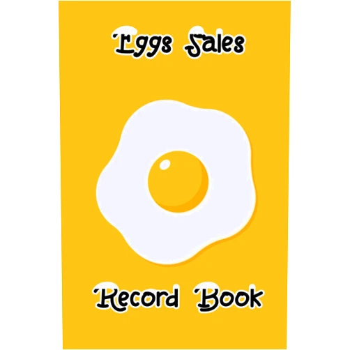By Layan Edition (Author) Eggs Sales Record Log Book: Poultry Record Log Book to Track Eggs Production - Help You to Keep Track of Your Business On Eggs - Easy to Use Size 6