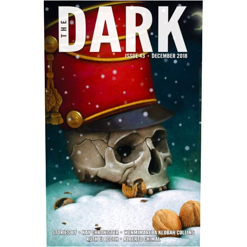 Kay Chronister,Wenmimareba Klobah Collins,Ruth EJ Booth,Alberto Chimal The Dark Issue 43