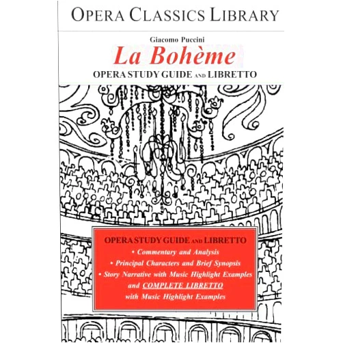 Burton D. Fisher La Bohème: Opera Study Guide with Libretto