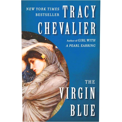 Tracy Chevalier The Virgin Blue: A Novel