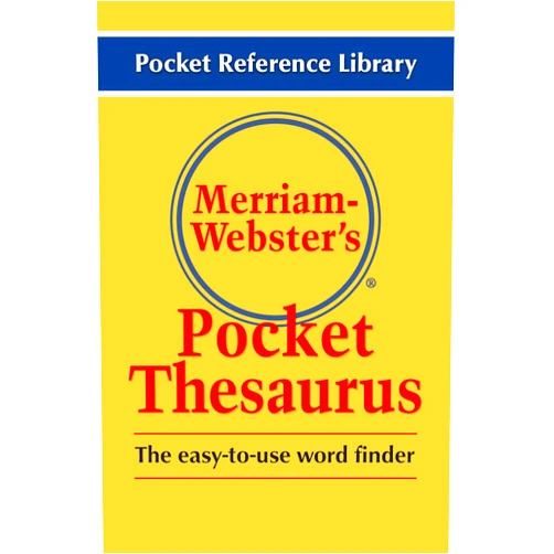 Merriam-Webster's Pocket Thesaurus, Newest Edition, (Flexi Paperback) (Pocket Reference Library)