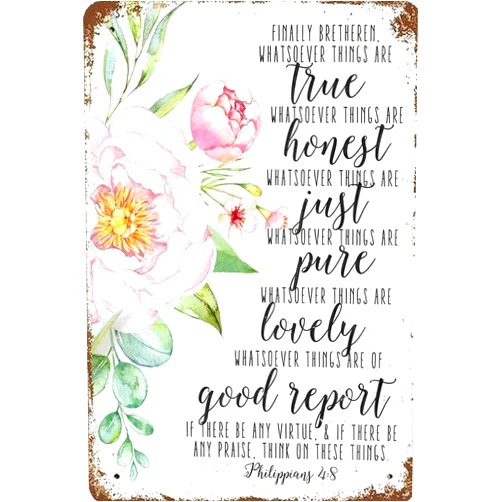 Youpinnong Metal Tin Sign Whatsoever Things Are True Whatsoever Things Are Honest Bible Verse Wall Art Art Home Wall Gate Room Bar Decor 12x18 Inches