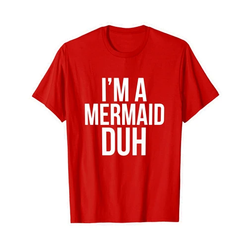 Funny Duh for Halloween by PIXELCYNIC I'm A Mermaid Duh - Funny Halloween Sarcastic Mermaid Lover T-Shirt