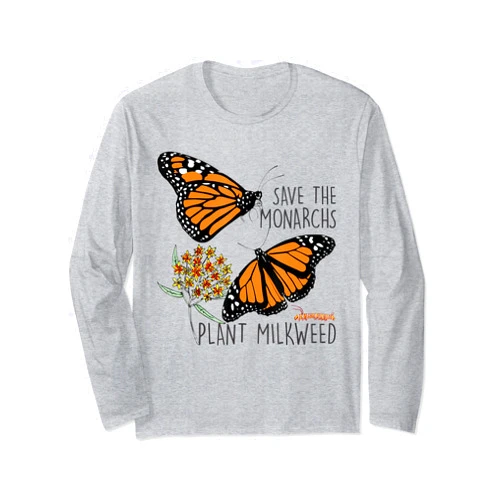 Slimmmeeeeyyyyygirl Save Thes Monarchs Plant Somes Milkweed Butterfly Long Sleeve T-Shirt