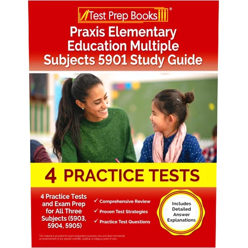 Joshua Rueda Praxis Elementary Education Multiple Subjects 5901 Study Guide: 4 Practice Tests and Exam Prep for All Three Subjects (5903, 5904, 5905) [Includes Detailed Answer Explanations]