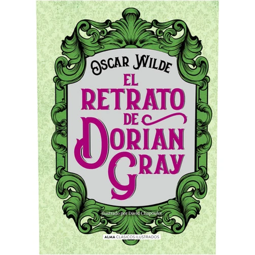 Spanish Edition by Oscar Wilde (Author) El retrato de Dorian Gray (Clásicos ilustrados) (Spanish Edition)