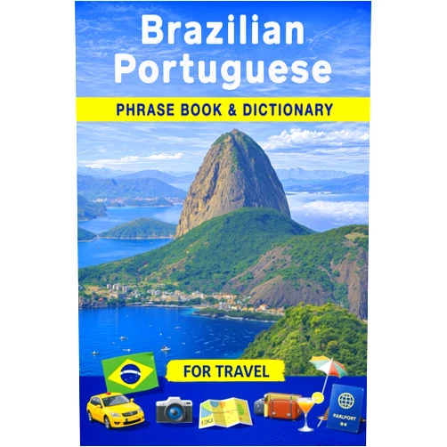 Angelica Sawain Brazilian Portuguese Phrase Book & Dictionary: 2000+ Travel Words and Phrases in Brazilian Portuguese with Easy Pronunciation and Essential Tips for Your Trip to Brazil