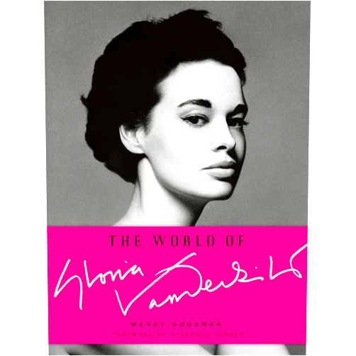 Wendy Goodman,Anderson Cooper The World of Gloria Vanderbilt