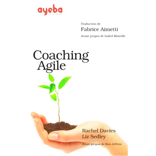 Fabrice Aimetti,Isabel Monville Coaching Agile (French Edition)
