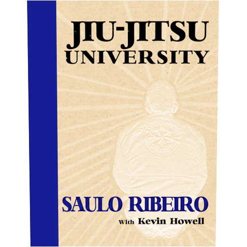 By Saulo Ribeiro (Author), Kevin Howell (Author) Jiu-Jitsu University
